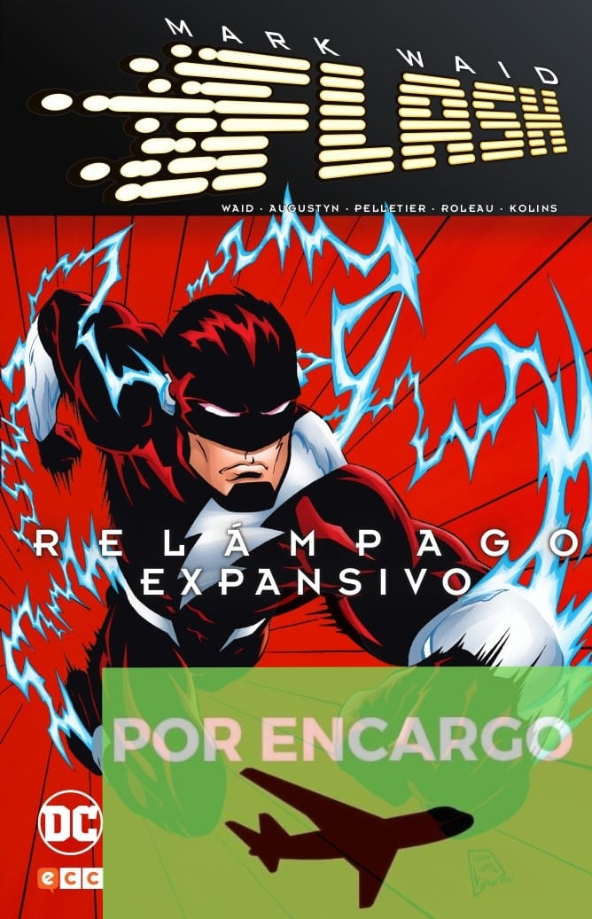 POR ENCARGO Flash de Mark Waid: Relámpago expansivo